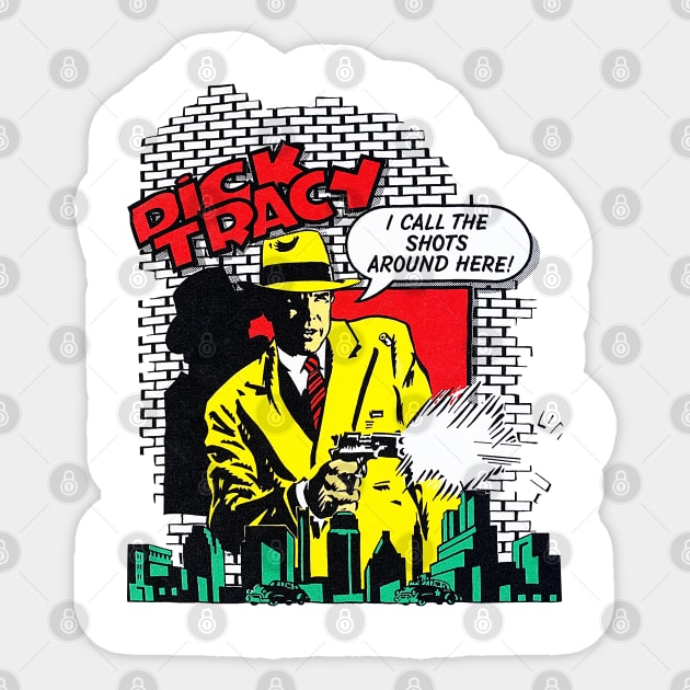 Dick Tracy - I Call The Shots Around Here! Sticker by nicklower